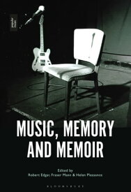 Music, Memory and Memoir【電子書籍】