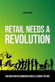 x-hoppers Why retail needs a revolution in communications【電子書籍】[ Suart Brown ]
