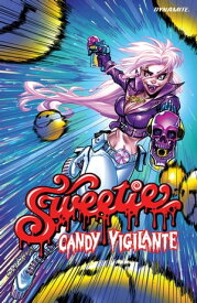 Sweetie Candy Vigilante, Vol. 1 Collection【電子書籍】[ Suzanne Cafiero ]