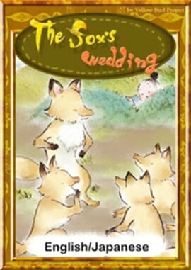 The foxs weddingEnglish/Japanese versions 