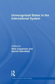 Unrecognized States in the International System【電子書籍】