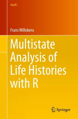 Multistate Analysis of Life Histories with R 
