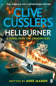 Clive Cussler's Hellburner【電子書籍】[ Mike Maden ]