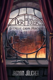 Der H?ter Stadt der Asche【電子書籍】[ Jasmin J?licher ]