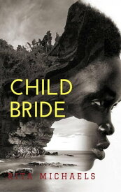 Child Bride【電子書籍】[ Rita Michaels ]
