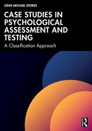 Case Studies in Psychological Assessment and Testing