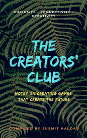 The Creators' Club【電子書籍】[ Susmit Haldar ]
