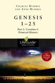 Genesis 1-25 Part 1: Creation, Abraham, Isaac & Jacob【電子書籍】[ Charles E. Hummel ]