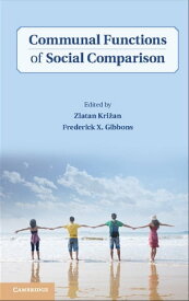Communal Functions of Social Comparison【電子書籍】