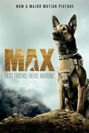 Max: Best Friend. Hero. Marine.【電子書籍】[ Jennifer Li Shotz ]
