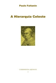 A Hierarquia Celeste【電子書籍】[ Paulo Faitanin ]