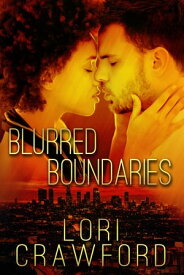 Blurred Boundaries【電子書籍】[ Lori Crawford ]