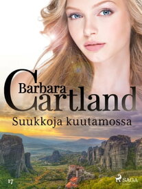 Suukkoja kuutamossa【電子書籍】[ Barbara Cartland ]