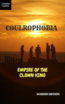 Coulrophobia: Empire of the Clown King