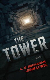 The Tower【電子書籍】[ C. R. BUCHANAN ]