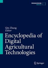 Encyclopedia of Digital Agricultural Technologies【電子書籍】