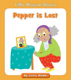Pepper is Lost【電子書籍】[ Cecilia Minden ]