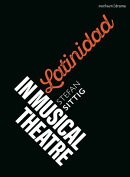 Latinidad in Musical Theatre
