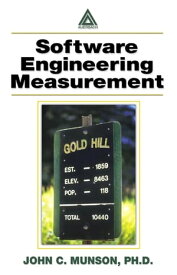 Software Engineering Measurement【電子書籍】[ Ph.D., John C. Munson ]