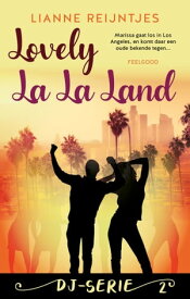 Lovely La La Land【電子書籍】[ Lianne Reijntjes ]