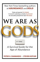 We Are As Gods