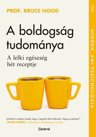 A boldogs?g tudom?nya【電子書籍】[ prof. Bruce Hood ]