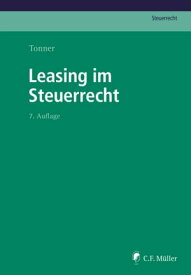 Leasing im Steuerrecht【電子書籍】[ Norbert Tonner ]