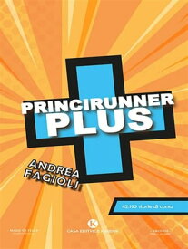 Princirunner plus【電子書籍】[ Andrea Fagioli ]