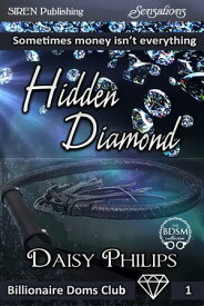 Hidden Diamond【電子書籍】[ Daisy Philips ]