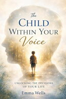 The Child Within Your Voice