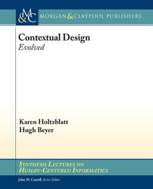 Contextual Design Evolved【電子書籍】[ Hugh Beyer ]