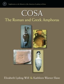 Cosa The Roman and Greek Amphoras【電子書籍】[ Kathleen Slane ]