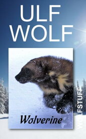 Wolverine【電子書籍】[ Ulf Wolf ]