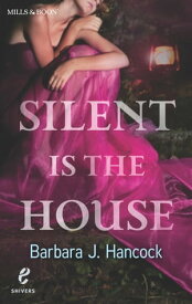 Silent Is the House (Shivers, Book 2)【電子書籍】[ Barbara J. Hancock ]