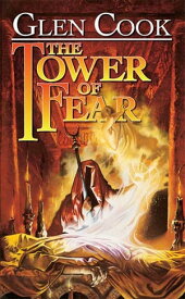 The Tower of Fear【電子書籍】[ Glen Cook ]