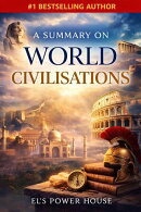 A Summary on World Civilizations