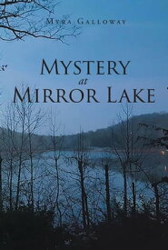 Mystery at Mirror Lake【電子書籍】[ Myra Galloway ]