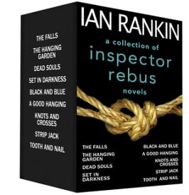 A Collection of Inspector Rebus Novels Black and Blue; Dead Souls; The Falls; The Hanging Garden; Knots and Crosses; Set in Darkness; Strip Jack; Tooth and Nail; A Good Hanging【電子書籍】[ Ian Rankin ]