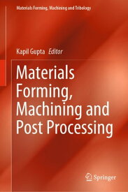 Materials Forming, Machining and Post Processing【電子書籍】