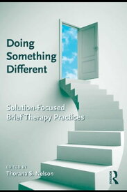 Doing Something Different Solution-Focused Brief Therapy Practices【電子書籍】