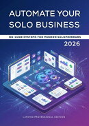 Automate Your Solo Business. No-Code Systems for Modern Solopreneurs