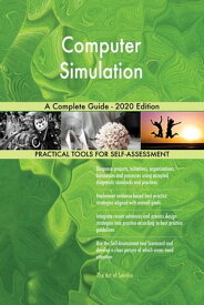 Computer Simulation A Complete Guide - 2020 Edition【電子書籍】[ Gerardus Blokdyk ]