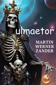 Ulmaetor Genoivieve, #2【電子書籍】[ Martin Werner Zander ]