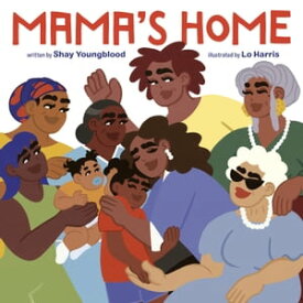 Mama's Home【電子書籍】[ Shay Youngblood ]