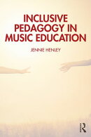 Inclusive Pedagogy in Music Education