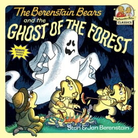 The Berenstain Bears and the Ghost of the Forest A Picture Book for Kids and Toddlers【電子書籍】[ Stan Berenstain ]