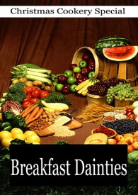 Breakfast Dainties【電子書籍】[ Thomas j. Murrey ]