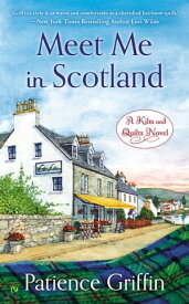 Meet Me In Scotland【電子書籍】[ Patience Griffin ]