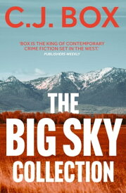 The Big Sky Collection【電子書籍】[ C.J. Box ]