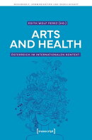 Arts and Health – Österreich im internationalen Kontext
